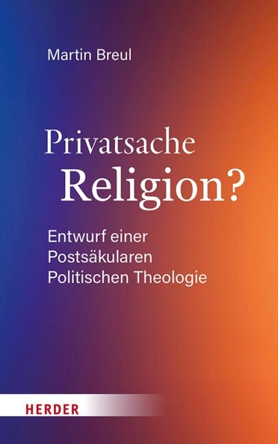 Privatsache Religion? - Martin Breul
