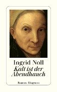 Cover-Bild zum Titel 'Kalt ist der Abendhauch' von 'Ingrid Noll'