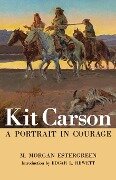 Kit Carson - M. Morgan Estergreen, Edgar L. Hewett