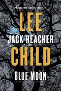 Cover-Bild zum Titel 'Blue Moon' von 'Lee Child'