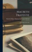 Cover-Bild zum Titel 'Macbeth Travestie' von 'William Shakespeare Macbeth Talfourd'