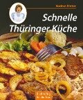 Schnelle Thüringer Küche - Gudrun Dietze