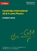 Cambridge International AS & A Level Physics Student's Book - Carol Davenport, Chris Bishop, Lynn Pharaoh, Michael Smyth, Richard Grimmer