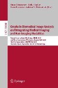 Graphs in Biomedical Image Analysis and Integrating Medical Imaging and Non-Imaging Modalities - 