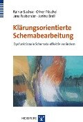 Klärungsorientierte Schemabearbeitung - Rainer Sachse, Oliver Püschel, Jana Fasbender, Janine Breil