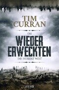 DIE WIEDERERWECKTEN DES HERBERT WEST - Tim Curran