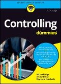 Controlling für Dummies - Michael Griga, Raymund Krauleidis, Arthur Johann Kosiol