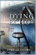 Dying Echo - Judy Clemens