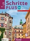 Schritte plus Neu 5 - Österreich. Kursbuch und Arbeitsbuch mit Audios online - Silke Hilpert, Marion Kerner, Jutta Orth-Chambah, Angela Pude, Anja Schümann