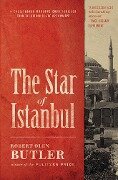 Cover-Bild zum Titel 'The Star of Istanbul' von 'Robert Olen Butler'