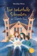 Cover-Bild zum Titel 'Vier zauberhafte Schwestern und der magische Stein' von 'Sheridan Winn'
