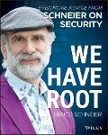 Cover-Bild zum Titel 'We Have Root' von 'Bruce Schneier'