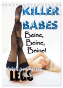 KILLERBABES - Show Your Legs! (Tischkalender 2025 DIN A5 hoch), CALVENDO Monatskalender - Andreas Comandante