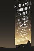 Mostly Void, Partially Stars: Welcome to Night Vale Episodes, Volume 1 - Joseph Fink, Jeffrey Cranor