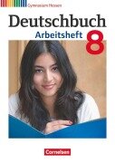 Cover-Bild zum Titel 'Deutschbuch Gymnasium 8. Schuljahr. Arbeitsheft mit Lösungen. Hessen G8/G9' von 'Cordula Grunow, Angela Mielke, Deborah Mohr, Vera Potthast, Irmgard Schick'