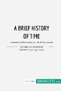 Book Review: A Brief History of Time by Stephen Hawking - 50minutes