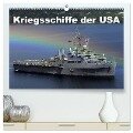 Kriegsschiffe der USA (hochwertiger Premium Wandkalender 2024 DIN A2 quer), Kunstdruck in Hochglanz - Elisabeth Stanzer