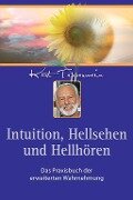 Intuition, Hellsehen und Hellhören - Kurt Tepperwein Kurt Tepperwein