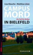 Cover-Bild zum Titel 'Campusmord in Bielefeld' von 'Lisa Glauche, Matthias Löwe'