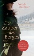 Der Zauber des Berges - Daniela Holsboer