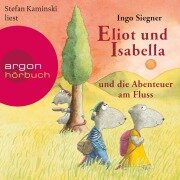 Eliot und Isabella und die Abenteuer am Fluss - Ingo Siegner