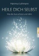 Cover-Bild zum Titel 'Heile dich selbst' von 'Hartmut Lohmann'