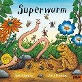 Superwurm - Axel Scheffler, Julia Donaldson