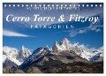 Majestätische Bergwelten Cerro Torre & Fitzroy Patagonien (Tischkalender 2024 DIN A5 quer), CALVENDO Monatskalender - Frank Tschöpe