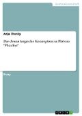 Cover-Bild zum Titel 'Die dramaturgische Konzeption in Platons "Phaidon"' von 'Anja Thonig'