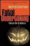 Fatal Undertaking - Mark de Castrique