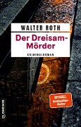 Der Dreisam-Mörder - Walter Roth