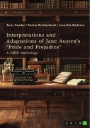 Cover-Bild zum Titel 'Interpretations and Adaptations of Jane Austen's "Pride and Prejudice"' von 'Anne Sander, Denise Breidenbach, Jeanette Nedoma'
