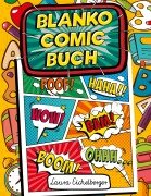 Cover-Bild zum Titel 'Blanko Comic Buch' von 'Laura Eichelberger'