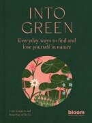 Cover-Bild zum Titel 'Into Green' von 'Rose Ray, Caro Langton'