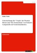 Cover-Bild zum Titel 'Untersuchung der 'Utopia' des Thomas Morus und 'Der Sonnenstaat' von Tomasso Campanella auf Gemeinsamkeiten' von 'Volker Trotte'