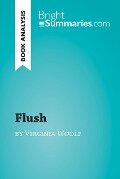 Cover-Bild zum Titel 'Flush by Virginia Woolf (Book Analysis)' von 'Bright Summaries'