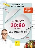 Abnehmen nach dem 20:80-Prinzip - Das Arbeitsbuch - Matthias Riedl, Anna Cavelius, Viola Lex