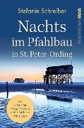 Nachts im Pfahlbau in St. Peter-Ording - Stefanie Schreiber