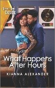 What Happens After Hours - Kianna Alexander