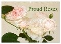 Proud Roses (Wall Calendar 2024 DIN A3 landscape), CALVENDO 12 Month Wall Calendar - Gisela Kruse