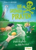 Die Grünen Piraten - Plastikplage im Biebersee - Andrea Poßberg, Corinna Böckmann