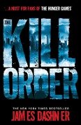Maze Runner Prequel: The Kill Order - James Dashner