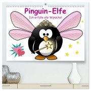 Pinguin-Elfe (hochwertiger Premium Wandkalender 2025 DIN A2 quer), Kunstdruck in Hochglanz - Elisabeth Stanzer