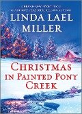 Christmas in Painted Pony Creek - Linda Lael Miller