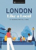 Cover-Bild zum Titel 'London Like a Local' von 'Florence Derrick, Marlene Landu, Olivia Pass'