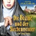 Die Begine und der Siechenmeister: Historischer Roman (Die Begine von Ulm 2) - Silvia Stolzenburg