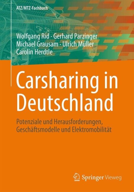 Carsharing in Deutschland - Wolfgang Rid, Ulrich Müller, Gerhard Parzinger, Carolin Herdtle, Michael Grausam