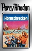 Perry Rhodan 18: Hornschrecken (Silberband) - Clark Darlton, Kurt Brand, Kurt Mahr, K. H. Scheer