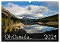 Oh Canada... 2024 (Wandkalender 2024 DIN A3 quer), CALVENDO Monatskalender - Andy Grieshober