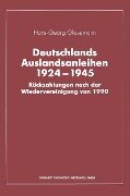 Deutschlands Auslandsanleihen 1924-1945 - Hans-Georg Glasemann